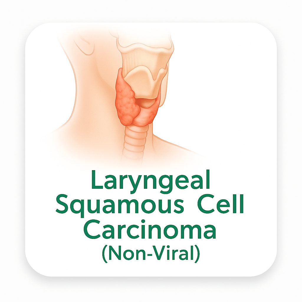 Laryngeal Squamous Cell Carcinoma (Non-Viral)